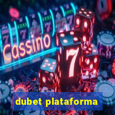 dubet plataforma